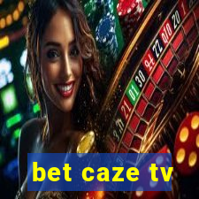 bet caze tv