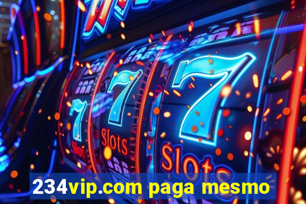 234vip.com paga mesmo