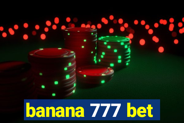 banana 777 bet