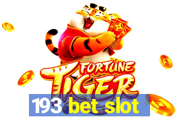 193 bet slot