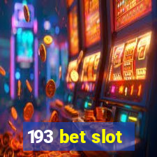 193 bet slot