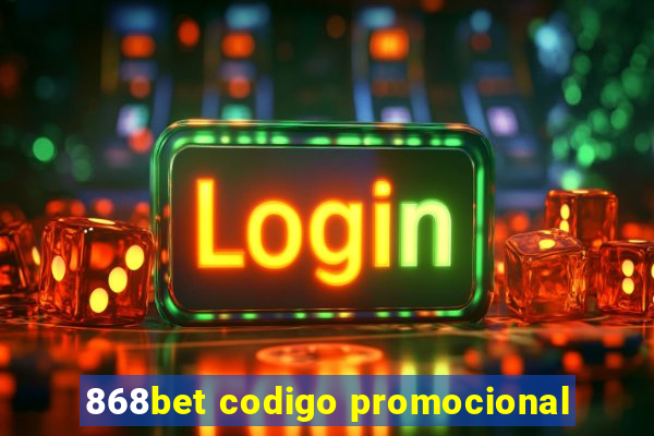 868bet codigo promocional