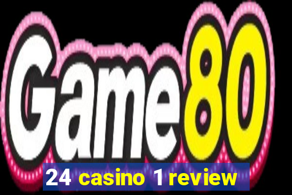 24 casino 1 review