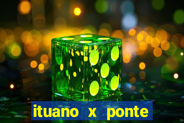 ituano x ponte preta palpite