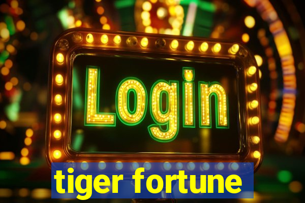 tiger fortune