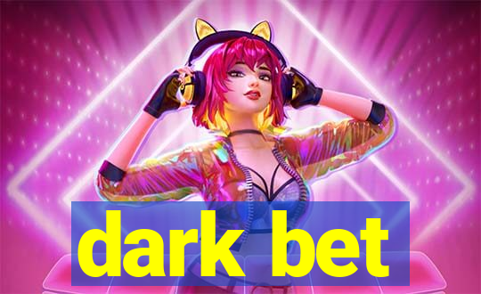 dark bet