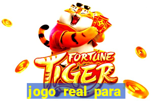 jogo real para ganhar dinheiro