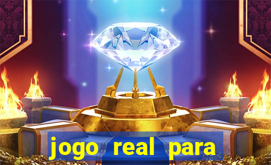 jogo real para ganhar dinheiro