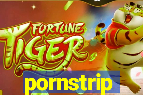 pornstrip