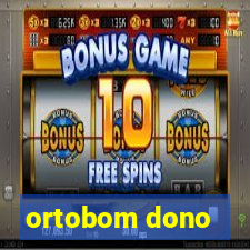 ortobom dono