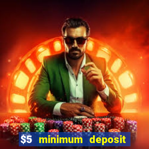 $5 minimum deposit casino australia 2020