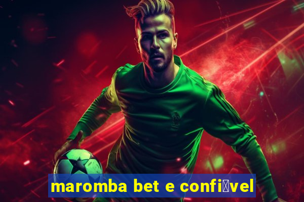 maromba bet e confi谩vel