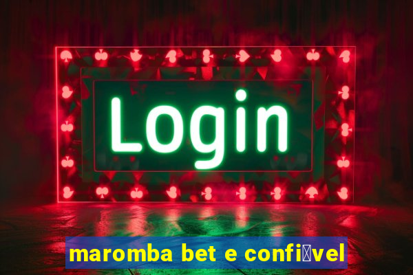 maromba bet e confi谩vel