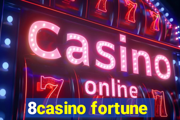 8casino fortune