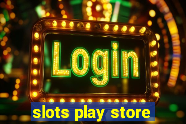 slots play store