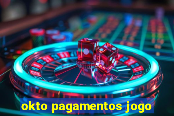 okto pagamentos jogo