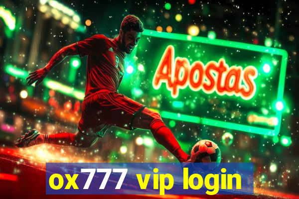 ox777 vip login