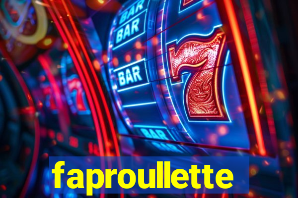 faproullette