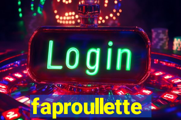 faproullette