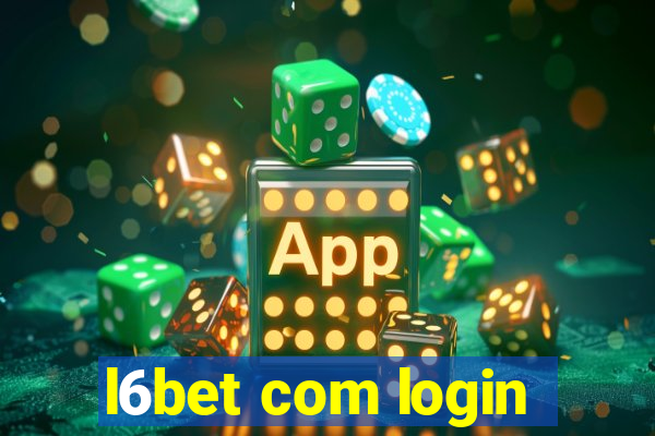 l6bet com login