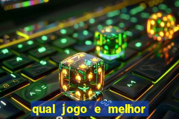 qual jogo e melhor para ganhar dinheiro