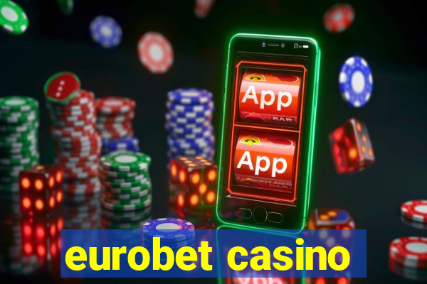 eurobet casino