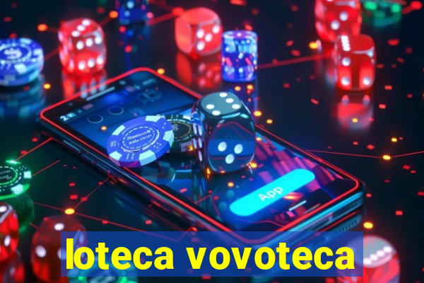 loteca vovoteca