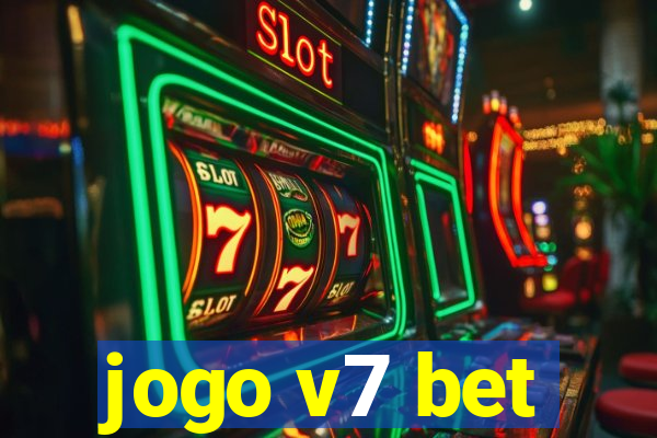 jogo v7 bet