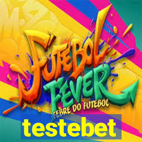 testebet