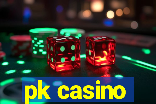 pk casino