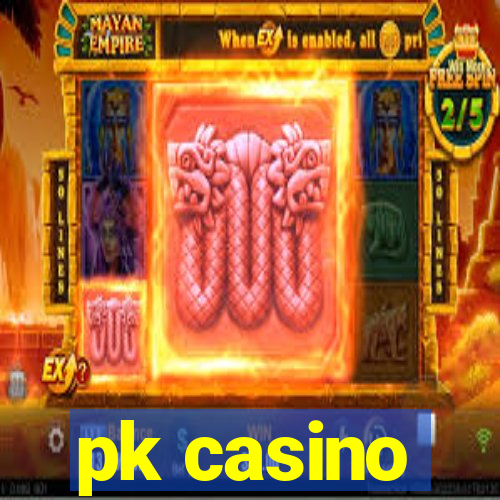 pk casino