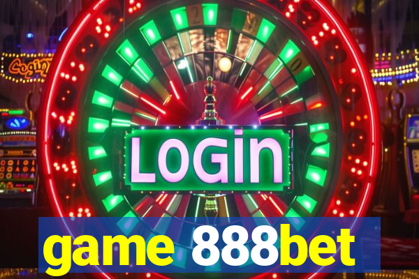 game 888bet