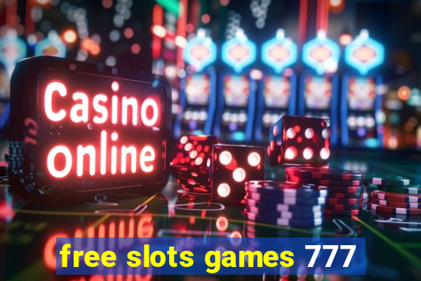 free slots games 777