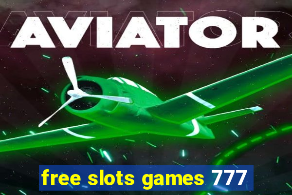 free slots games 777