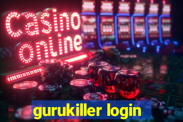 gurukiller login