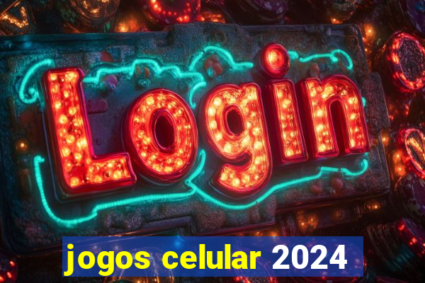 jogos celular 2024