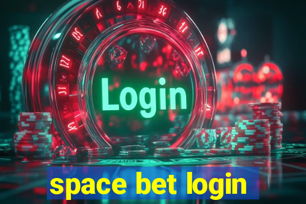 space bet login