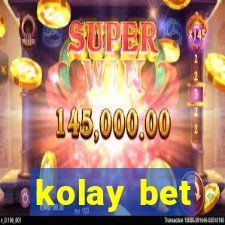 kolay bet