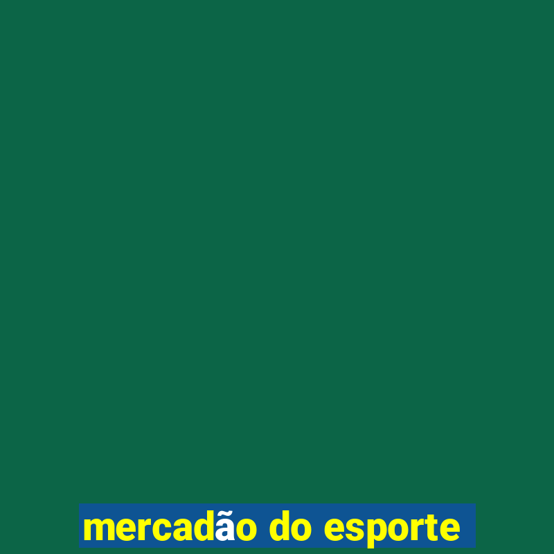 mercadão do esporte