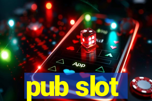 pub slot