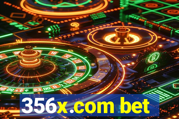 356x.com bet