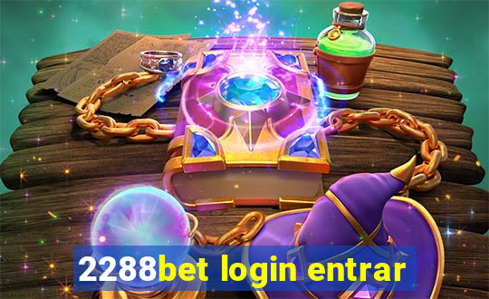 2288bet login entrar