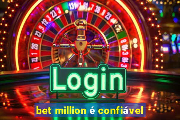 bet million é confiável