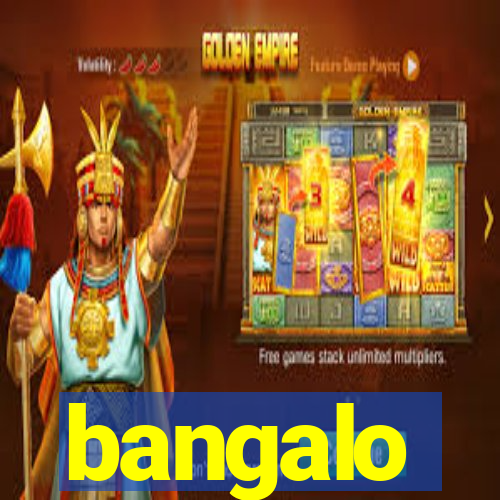 bangalo