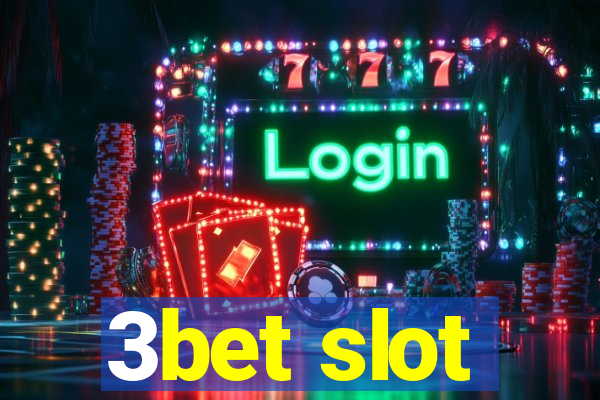 3bet slot