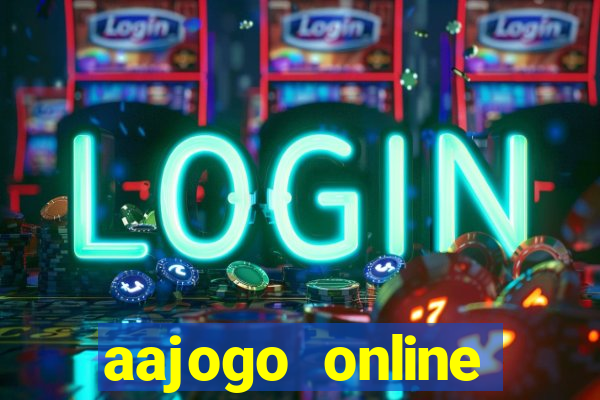 aajogo online casino jogos de