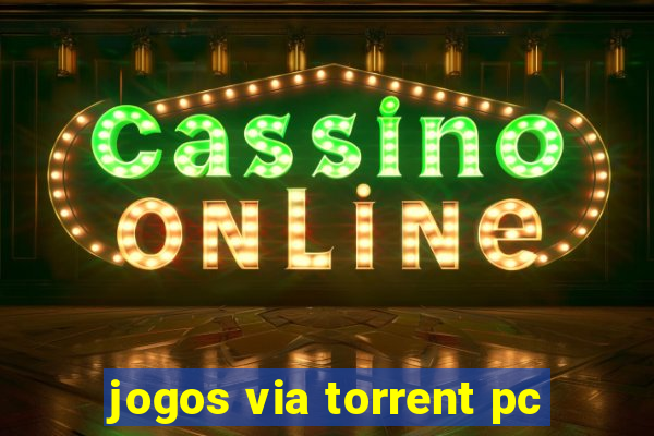 jogos via torrent pc