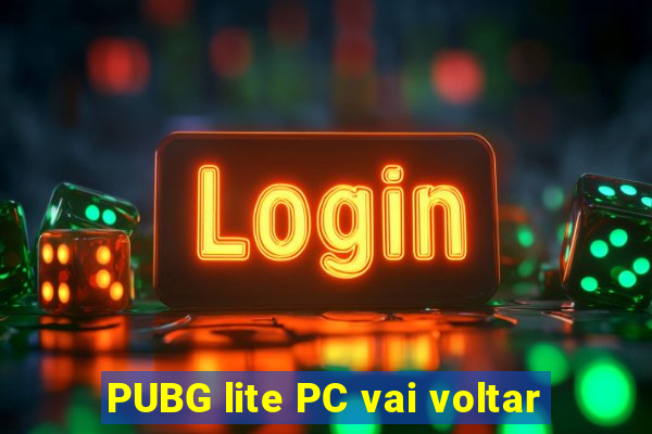 PUBG lite PC vai voltar