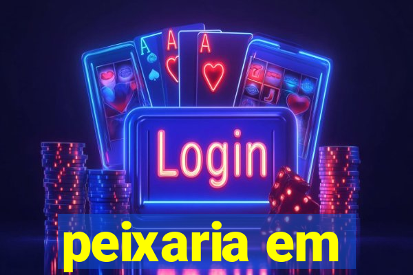 peixaria em