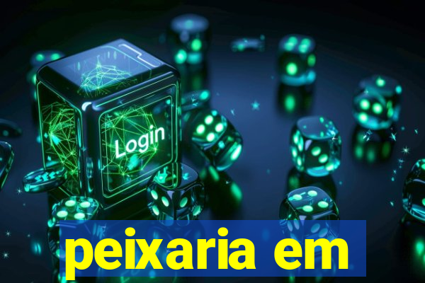 peixaria em